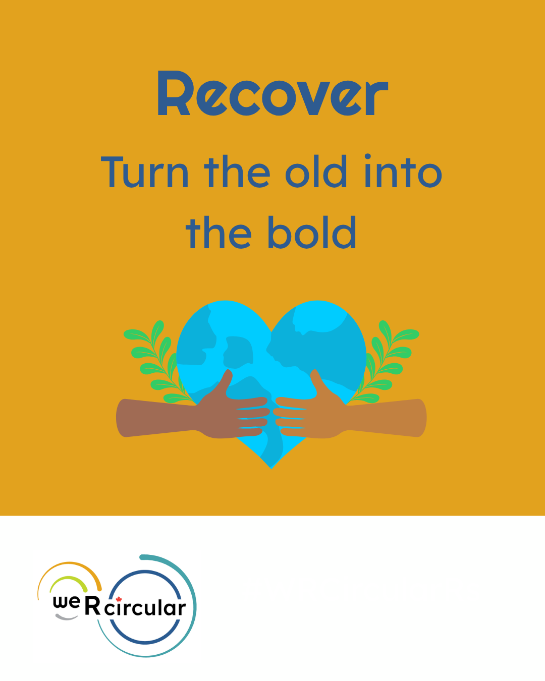 RECOVER: turn the old into bold